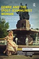 Genre and the (Post-)Communist Woman