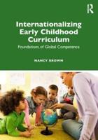 Internationalizing Early Childhood Curriculum: Foundations of Global Competence