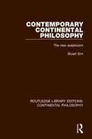 Contemporary Continental Philosophy: The New Scepticism