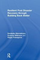 Resilient Post Disaster Recovery Through Building Back Better