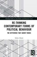 Re-Thinking Contemporary Political Behaviour