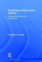 Practicing Critical Oral History