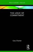 The Logic of Commitment