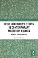 Domestic Intersections in Contemporary Migration Fiction