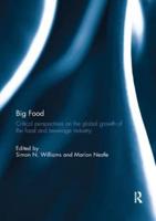 Big Food : Critical perspectives on the global growth of the food and beverage industry