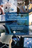 Human Performance in Automated and Autonomous Systems. Current Theory and Methods