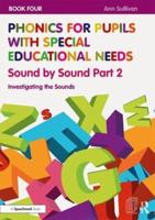 Phonics for Pupils With Special Educational Needs Book 4 Sound by Sound