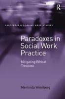 Paradoxes in Social Work Practice