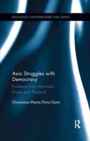 Asia Struggles With Democracy