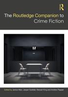 The Routledge Companion to Crime Fiction