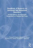 Handbook of Research on Emotional and Behavioral Disorders: Interdisciplinary Developmental Perspectives on Children and Youth