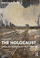 The Holocaust: Europe, the World, and the Jews, 1918-1945