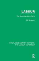 Labour: The Unions and the Party