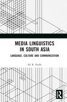 Media Linguistics in South Asia: Language, Culture and Communication