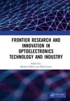 Frontier Research and Innovation in Optoelectronics Technology and Industry