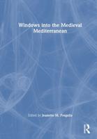 Windows Into the Medieval Mediterranean