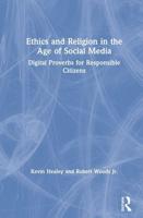 Ethics and Religion in the Age of Social Media