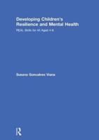 Developing Children's Resilience and Mental Health