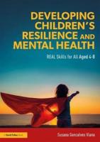 Developing Children's Resilience and Mental Health