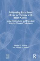 Addressing Race-Based Stress in Therapy With Black Clients