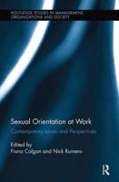 Sexual Orientation at Work: Contemporary Issues and Perspectives