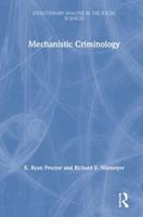 Mechanistic Criminology