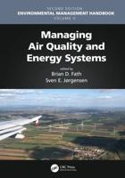 Environmental Management Handbook. Volume V Managing Air Quality and Energy Systems