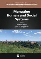 Environmental Management Handbook. Volume VI Managing Human and Social Systems