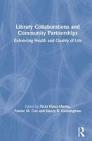 Library Collaborations and Community Partnerships: Enhancing Health and Quality of Life