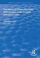 The Impact of China's Economic Reforms Upon Land, Property and Construction