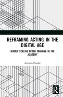Reframing Acting in the Digital Age