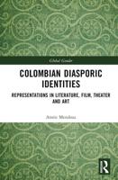 Colombian Diasporic Identities