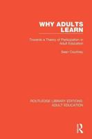 Why Adults Learn: Towards a Theory of Participation in Adult Education