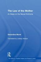 The Law of the Mother: An Essay on the Sexual Sinthome
