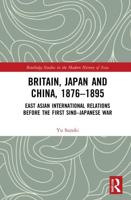 Britain, Japan and China, 1876-1895