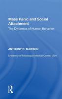 Mass Panic and Social Attachment: The Dynamics of Human Behavior