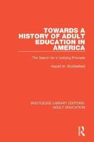 Towards a History of Adult Education in America