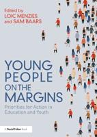 Young People on the Margins: Priorities for Action in Education and Youth