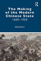 The Making of the Modern Chinese State 1600-1950