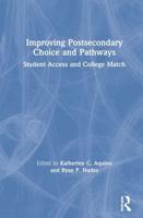 Improving Postsecondary Choice and Pathways