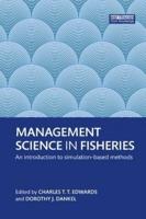 Management Science in Fisheries: An introduction to simulation-based methods