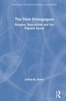 The New Demagogues: Religion, Masculinity and the Populist Epoch