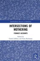 Intersections of Mothering: Feminist Accounts