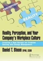 Reality, Perception and Your Company's Workplace Culture