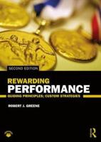 Rewarding Performance : Guiding Principles; Custom Strategies