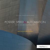 Power, Speed & Automation With Adobe Photoshop