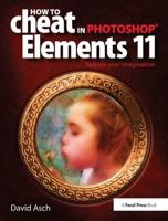 How To Cheat in Photoshop Elements 11
