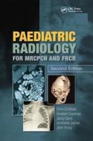 Paediatric Radiology for MRCPCH and FRCR