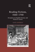 Reading Fictions, 1660-1740: Deception in English Literary and Political Culture