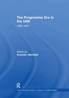 The Progressive Era in the USA: 1890-1921